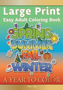 Large Print Easy Adult Coloring Book A YEAR TO COLOR