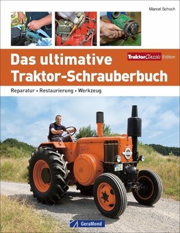 Das ultimative Traktor-Schrauberbuch