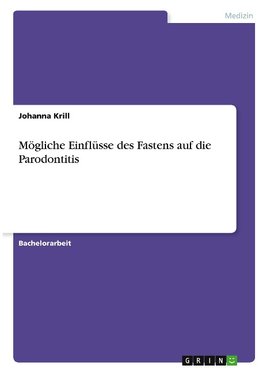 Mögliche Einflüsse des Fastens auf die Parodontitis