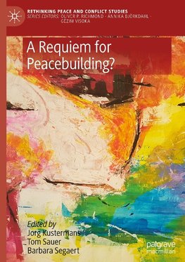 A Requiem for Peacebuilding?