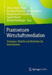 Praxiswissen Wirtschaftsmediation