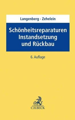 Schönheitsreparaturen, Instandsetzung und Rückbau