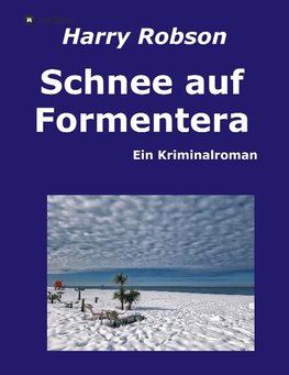 Schnee auf Formentera