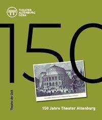 150 Jahre Theater Altenburg