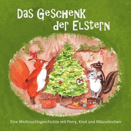 Das Geschenk der Elstern