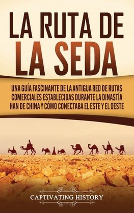 La Ruta de la Seda