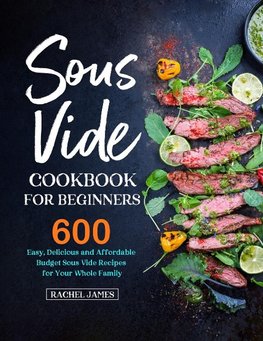 Sous Vide Cookbook for Beginners