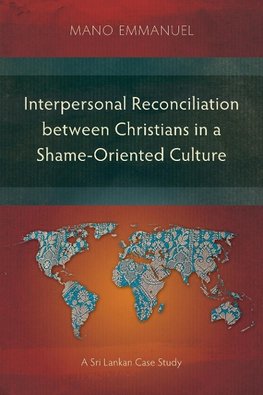 Interpersonal Reconciliation between Christians in a Shame-Oriented Culture