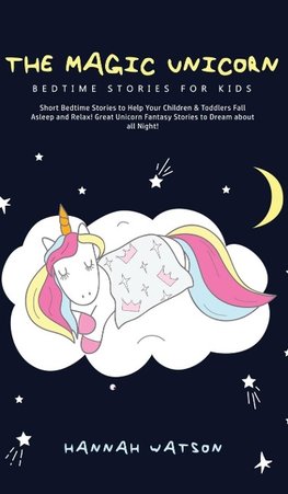 The Magic Unicorn - Bed Time Stories for Kids