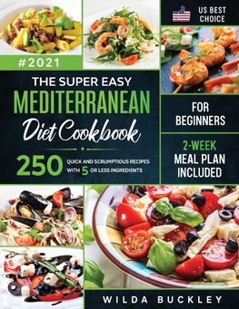 The Super Easy Mediterranean diet Cookbook for Beginners