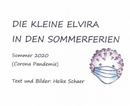 DIE KLEINE ELVIRA IN DEN SOMMERFERIEN