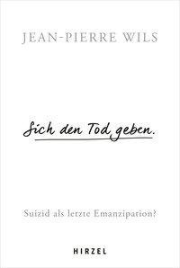 Sich den Tod geben.