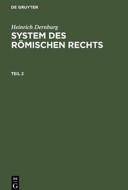 System des Römischen Rechts, Teil 2, System des Römischen Rechts Teil 2