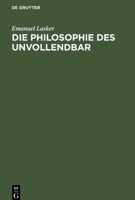 Die Philosophie des Unvollendbar