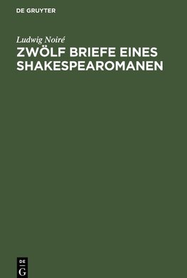 Zwölf Briefe eines Shakespearomanen