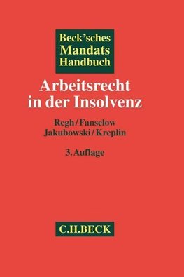 Beck'sches Mandatshandbuch Arbeitsrecht in der Insolvenz