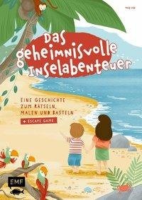 Das geheimnisvolle Inselabenteuer - Eine Geschichte zum Rätseln, Malen und Basteln