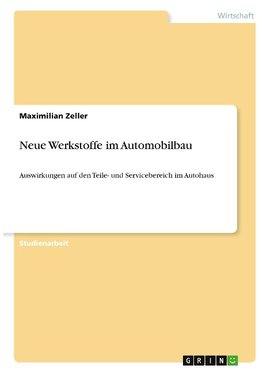 Neue Werkstoffe im Automobilbau