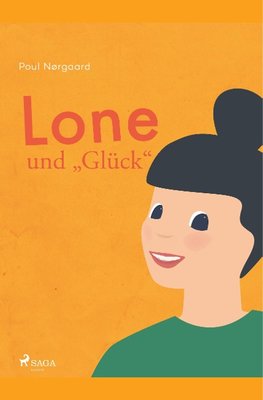 Lone und "Glück"