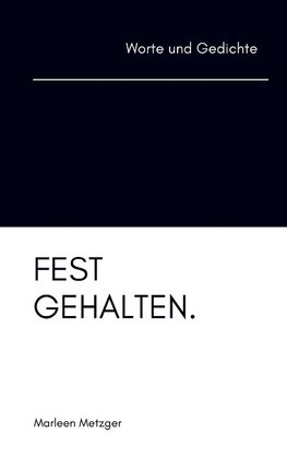 festgehalten