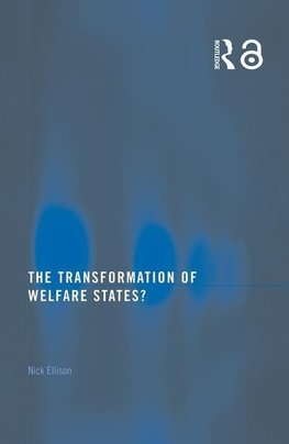 Ellison, N: Transformation of Welfare States?