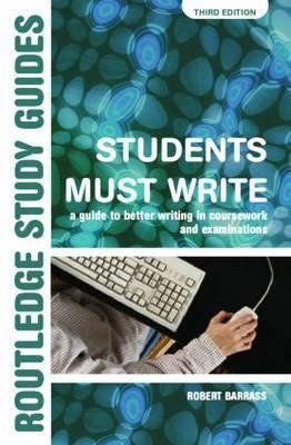 Barrass, R: Students Must Write