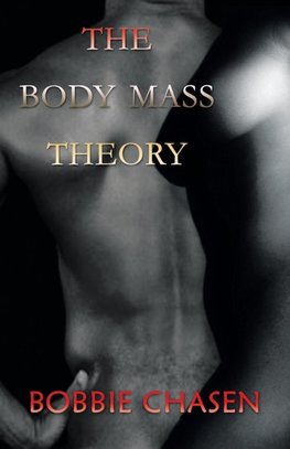 The Body Mass Theory