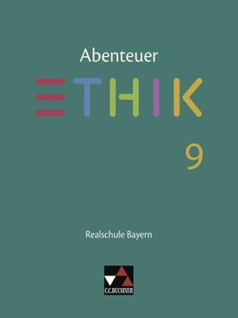 Abenteuer Ethik 9 Lehrbuch Realschule Bayern