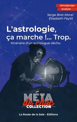 L'astrologie, ça marche !...Trop