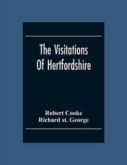 The Visitations Of Hertfordshire