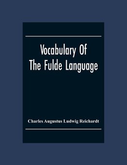 Vocabulary Of The Fulde Language