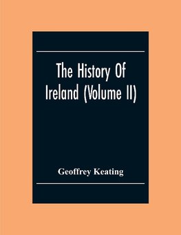 The History Of Ireland (Volume Ii)