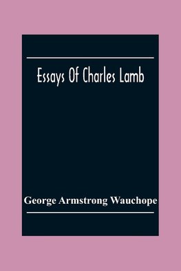 Essays Of Charles Lamb