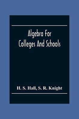 Algebra For Colleges And Schools