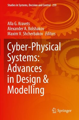 Cyber-Physical Systems: Advances in Design & Modelling