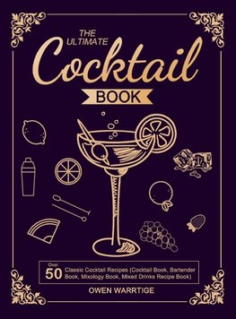 The Ultimate Cocktail Book