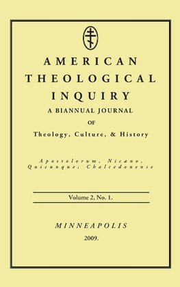 American Theological Inquiry, Volume Two, Issue One