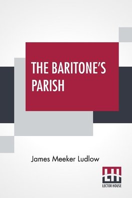 The Baritone's Parish