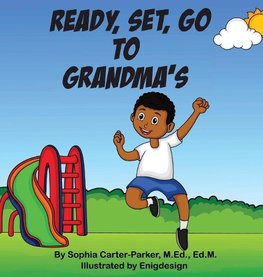 Ready, Set, Go To Grandma's