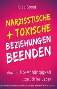 Narzisstische und toxische Beziehungen beenden