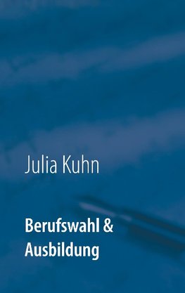 Berufswahl & Ausbildung