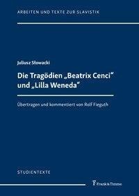 Die Tragödien "Beatrix Cenci" und "Lilla Weneda"