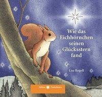 Wie das Eichhörnchen seinen Glücksstern fand