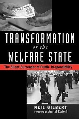 Gilbert, N: Transformation of the Welfare State