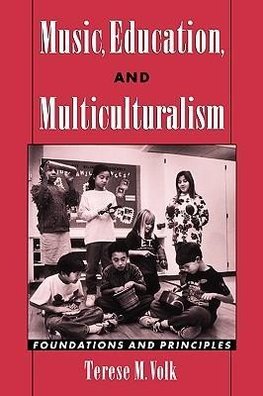 Volk, T: Music, Education, and Multiculturalism