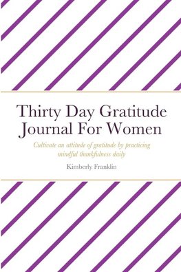 Thirty Day Gratitude Journal For Women