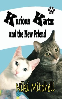 Kurious Katz and the New Friend