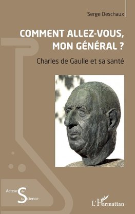 Comment allez-vous, mon général ?