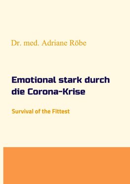 Emotional stark durch die Corona-Krise