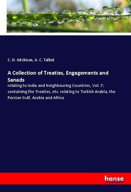 A Collection of Treaties, Engagements and Sanads